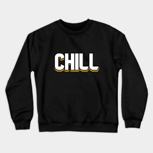 Chill Crewneck Sweatshirt